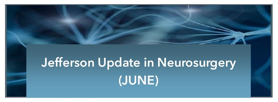 Jefferson Update in Neurosurgery (JUNE) 2026 Banner